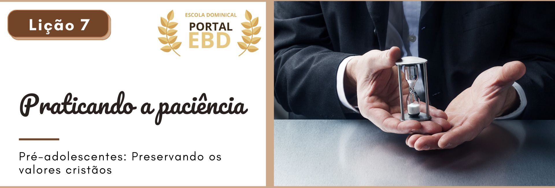 Lição 7 - Praticando a paciência I